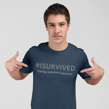 Load image into Gallery viewer, Sci-Fi Phrase T-Shirt 'Cos Han Solo didn't shoot first'