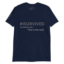 Load image into Gallery viewer, Sci-Fi T-Shirt 'Cos Mando said this is the way'