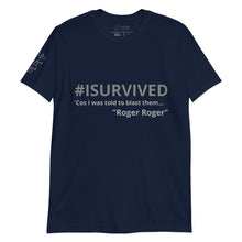 Load image into Gallery viewer, Sci-Fi T-Shirt &#39;Cos I was told to blast them - Roger Roger&#39;
