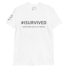 Load image into Gallery viewer, Phrase T-Shirt &#39;ANOTHER DAY AT WORK&#39;
