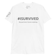 Load image into Gallery viewer, Phrase T-Shirt &#39;My partners home cooking&#39;
