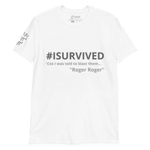 Load image into Gallery viewer, Sci-Fi T-Shirt &#39;Cos I was told to blast them - Roger Roger&#39;
